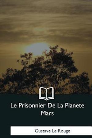 Le Prisonnier de la Planete Mars