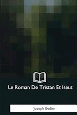 Le Roman de Tristan Et Iseut