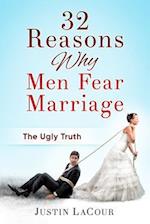 32 Reasons Why Men Fear Marriage