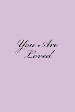 You Are Loved