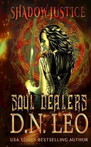 Soul Dealers - Shadow Justice - Book 1