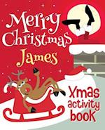 Merry Christmas James - Xmas Activity Book