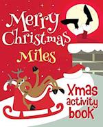 Merry Christmas Miles - Xmas Activity Book