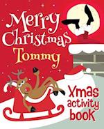 Merry Christmas Tommy - Xmas Activity Book