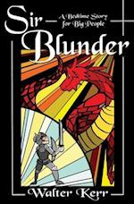 Sir Blunder: A Bedtime Story for Big People 