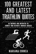 100 Greatest and Latest Triathlon Quotes