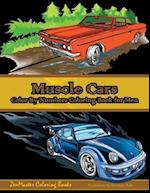 Color By Numbers Coloring Book For Men: Muscle Cars: Mens Color By Numbers Cars Coloring Book 
