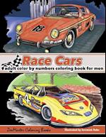 Color By Numbers Coloring Book For Men: Race Cars: Mens Color By Numbers Race Car Coloring Book 