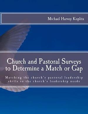 Church and Pastoral Surveys to Determine a Match or Gap