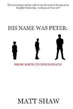 His Name Was Peter