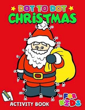 Dot to Dot Christmas Activity Book for Kids