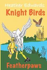 Featherpaws: Knight Birds 