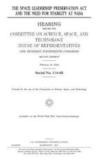 The Space Leadership Preservation ACT and the Need for Stability at NASA