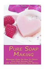 Pure Soap Making