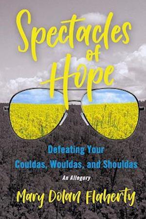 Spectacles of Hope