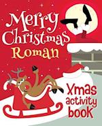 Merry Christmas Roman - Xmas Activity Book