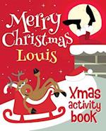 Merry Christmas Louis - Xmas Activity Book