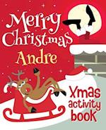 Merry Christmas Andre - Xmas Activity Book