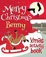 Merry Christmas Benny - Xmas Activity Book