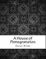 A House of Pomegranates