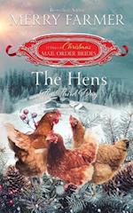 The Hens, the Third Day