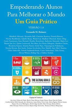 Empoderando Alunos Para Melhorar o Mundo. Um Guia Pratico Versao 1.0