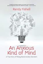 An Anxious Kind of Mind