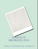 Amado y Aborrecido