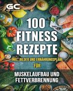 Fitness-Rezepte - Muskelaufbau und Fettverbrennung inkl. Bilder u. Ernährungspläne