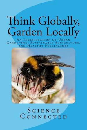 Think Globally, Garden Locally