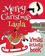 Merry Christmas Layla - Xmas Activity Book