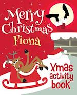 Merry Christmas Fiona - Xmas Activity Book