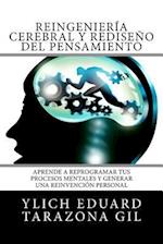 Reingenieria Cerebral y Rediseno del Pensamiento