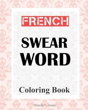 French Swear Word Coloring Book