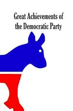 Great Achievements of the Democratic Party