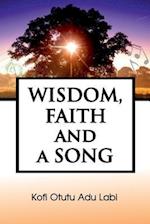 Wisdom, Faith and a Song