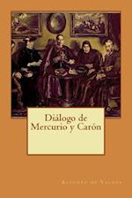 Dialogo de Mercurio y Caron