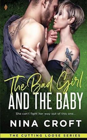 The Bad Girl and the Baby