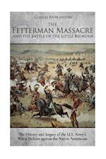 The Fetterman Massacre and the Battle of the Little Bighorn