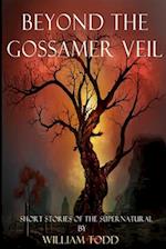 Beyond the Gossamer Veil