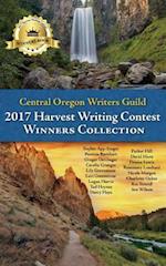 Central Oregon Writers Guild 2017 Harvest Writing Contest Winners Collection