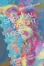 Spiritual Weight Loss