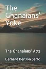 The Ghanaians' Yoke