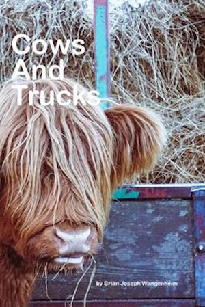 Cows And Trucks