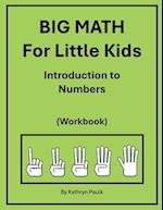 BIG MATH for Little Kids: Introduction to Numbers (Workbook) 