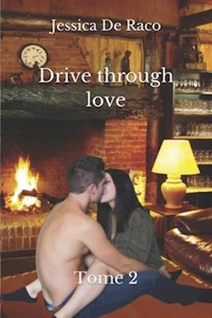 Drive through love