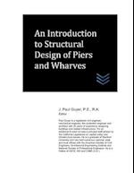 An Introduction to Structural Design of Wharves and Piers