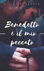 Benedetto è il mio peccato