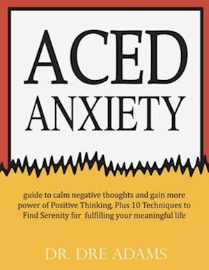 Aced Anxiety