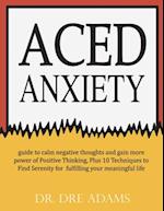 Aced Anxiety